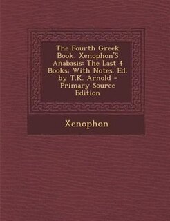 Couverture_The Fourth Greek Book. Xenophon'S Anabasis
