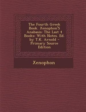 Couverture_The Fourth Greek Book. Xenophon'S Anabasis