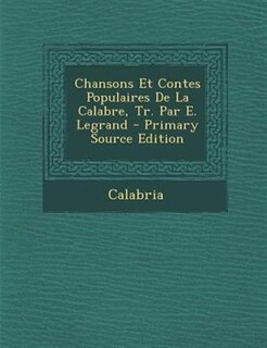 Front cover_Chansons Et Contes Populaires De La Calabre, Tr. Par E. Legrand