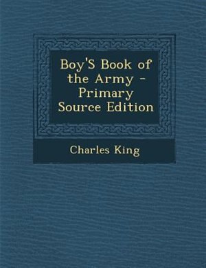 Couverture_Boy'S Book of the Army - Primary Source Edition
