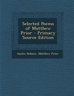 Couverture_Selected Poems of Matthew Prior - Primary Source Edition