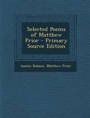 Couverture_Selected Poems of Matthew Prior - Primary Source Edition