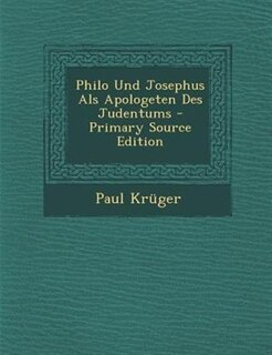 Front cover_Philo Und Josephus Als Apologeten Des Judentums - Primary Source Edition
