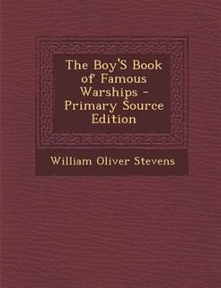 Couverture_The Boy'S Book of Famous Warships - Primary Source Edition