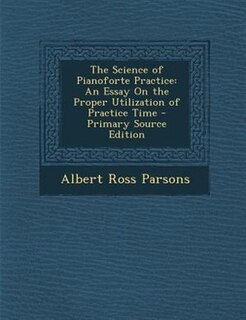 Front cover_The Science of Pianoforte Practice