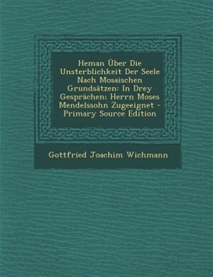 Front cover_Heman _ber Die Unsterblichkeit Der Seele Nach Mosaischen GrundsStzen