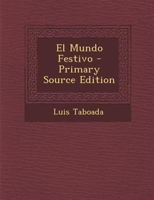 Front cover_El Mundo Festivo - Primary Source Edition
