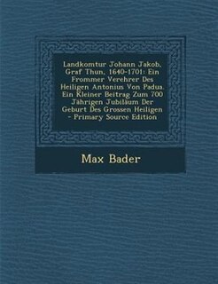Couverture_Landkomtur Johann Jakob, Graf Thun, 1640-1701