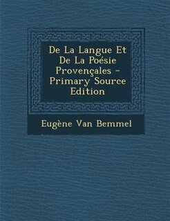 Front cover_De La Langue Et De La PoTsie Proventales - Primary Source Edition