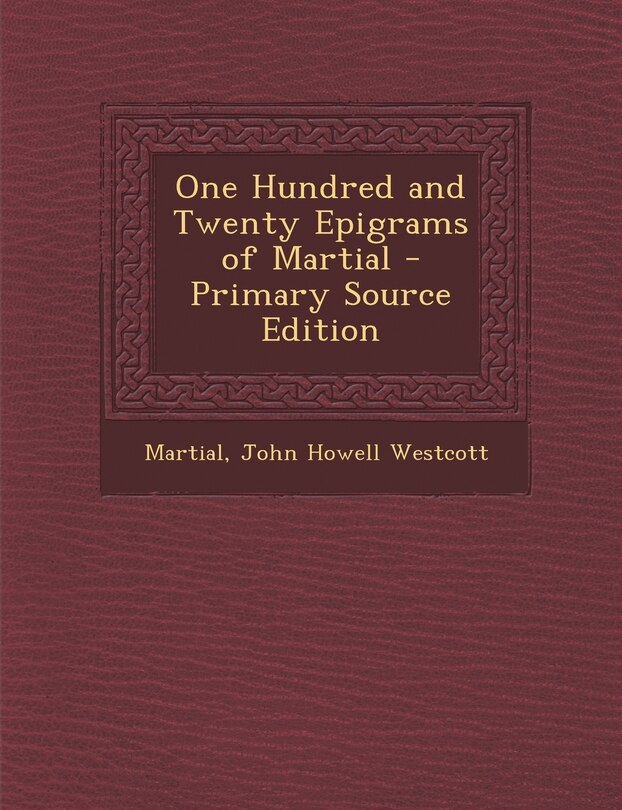 Front cover_One Hundred and Twenty Epigrams of Martial