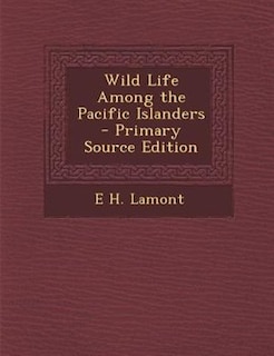 Front cover_Wild Life Among the Pacific Islanders