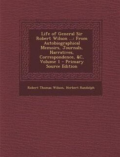 Front cover_Life of General Sir Robert Wilson ...