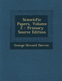 Scientific Papers, Volume 2 - Primary Source Edition