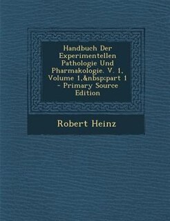 Front cover_Handbuch Der Experimentellen Pathologie Und Pharmakologie. V. 1, Volume 1,&nbsp;part 1 - Primary Source Edition
