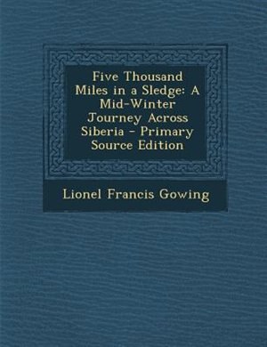 Front cover_Five Thousand Miles in a Sledge