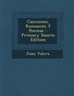Front cover_Canciones, Romances Y Poemas - Primary Source Edition