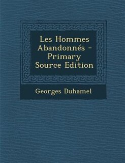 Couverture_Les Hommes AbandonnTs - Primary Source Edition