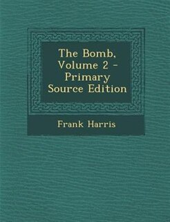 Front cover_The Bomb, Volume 2 - Primary Source Edition