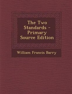 The Two Standards - Primary Source Edition