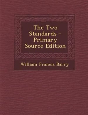 The Two Standards - Primary Source Edition