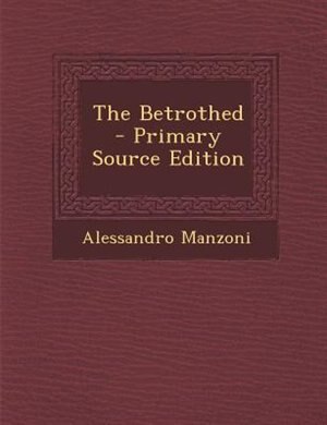 Front cover_The Betrothed - Primary Source Edition