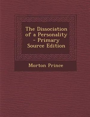 Front cover_The Dissociation of a Personality - Primary Source Edition