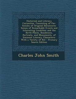Front cover_Historical and Literary Curiosities, Consisting of Fac-Similes of Original Documents