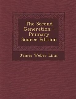 Front cover_The Second Generation - Primary Source Edition