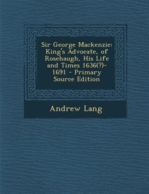 Front cover_Sir George Mackenzie