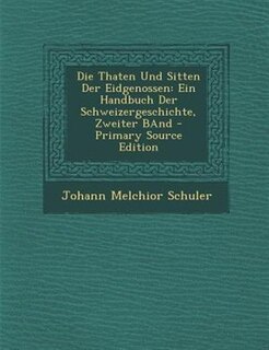 Front cover_Die Thaten Und Sitten Der Eidgenossen