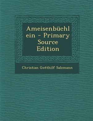 Couverture_Ameisenbnchlein - Primary Source Edition