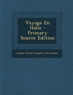 Voyage En Italie - Primary Source Edition