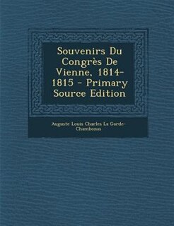 Couverture_Souvenirs Du CongrFs De Vienne, 1814-1815 - Primary Source Edition