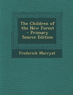 Couverture_The Children of the New Forest - Primary Source Edition