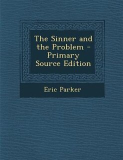 Couverture_The Sinner and the Problem - Primary Source Edition
