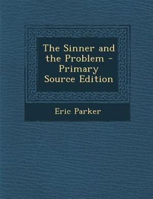 Couverture_The Sinner and the Problem - Primary Source Edition