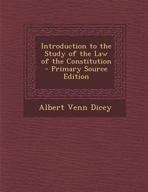 Introduction to the Study of the Law of the Constitution