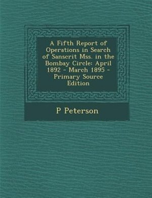 Front cover_A Fifth Report of Operations in Search of Sanscrit Mss. in the Bombay Circle
