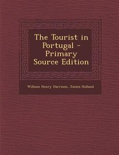 Couverture_The Tourist in Portugal - Primary Source Edition