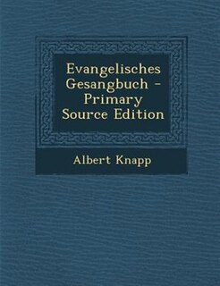 Front cover_Evangelisches Gesangbuch - Primary Source Edition