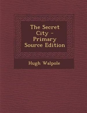 The Secret City - Primary Source Edition
