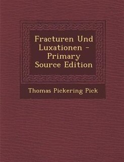 Couverture_Fracturen Und Luxationen - Primary Source Edition