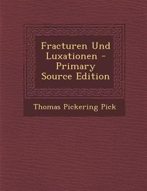 Couverture_Fracturen Und Luxationen - Primary Source Edition