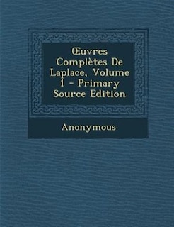 Front cover_Ouvres ComplFtes De Laplace, Volume 1 - Primary Source Edition