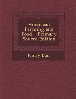 Front cover_American Farming and Food - Primary Source Edition