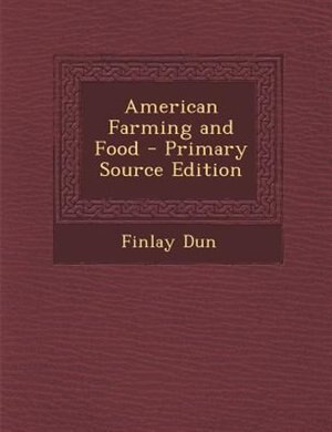 Front cover_American Farming and Food - Primary Source Edition