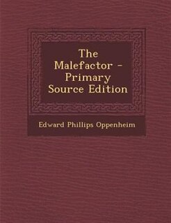 The Malefactor - Primary Source Edition