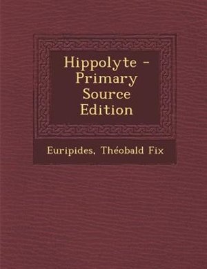Couverture_Hippolyte - Primary Source Edition