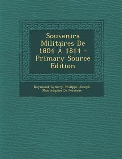 Couverture_Souvenirs Militaires De 1804 &Aacute; 1814