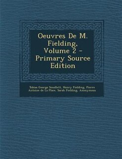 Couverture_Oeuvres De M. Fielding, Volume 2 - Primary Source Edition